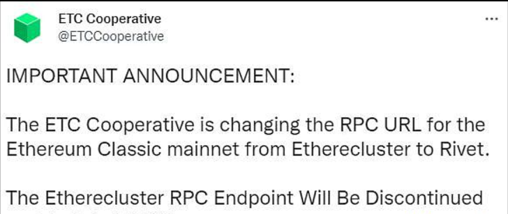 ETC Cooperative正在将以太坊经典主网的RPCURL从Etherecluser更改为Rivet,Etherecluster RPC端点将于2023年7月1日停用