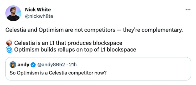 Celestia是一个可生产区块空间的Layer1而Optimism则会基于Layer1的区块空间构建rollups